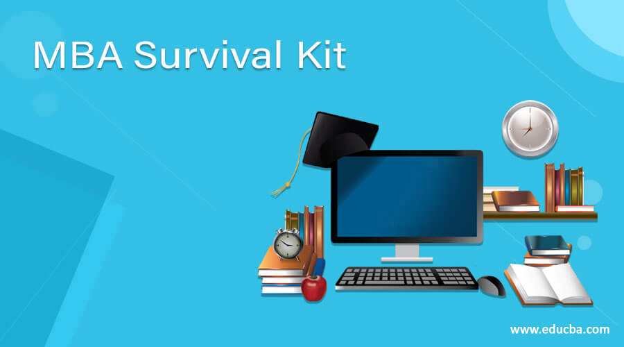 MBA Survival Kit