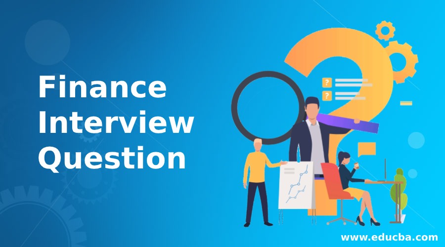 Top 5 Finance Interview Question and Answers {Updated for 2020}
