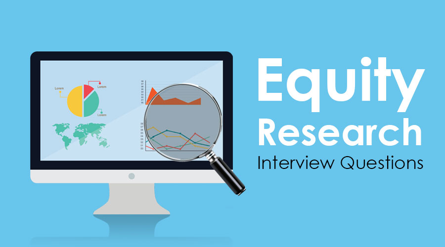 Equity Research interview questions