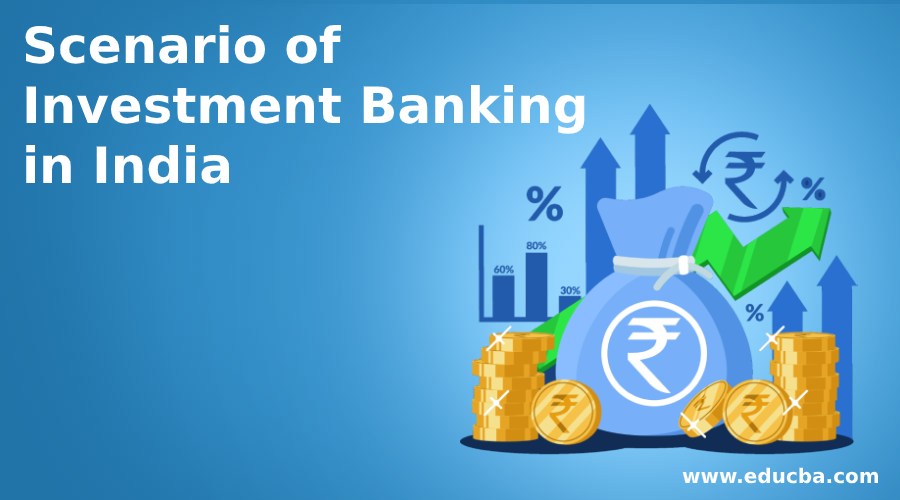 Interesting Things About Investment Banking in India