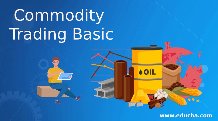 Commodity Trading Basic