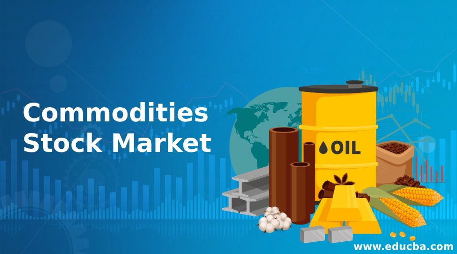 Commodities Stock Market