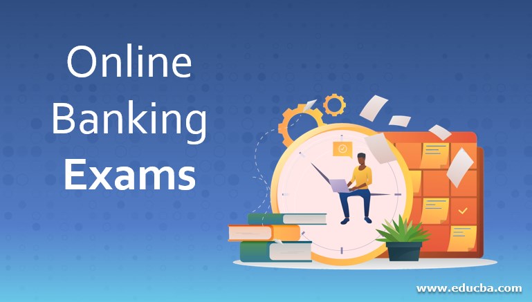 Online Banking Exams