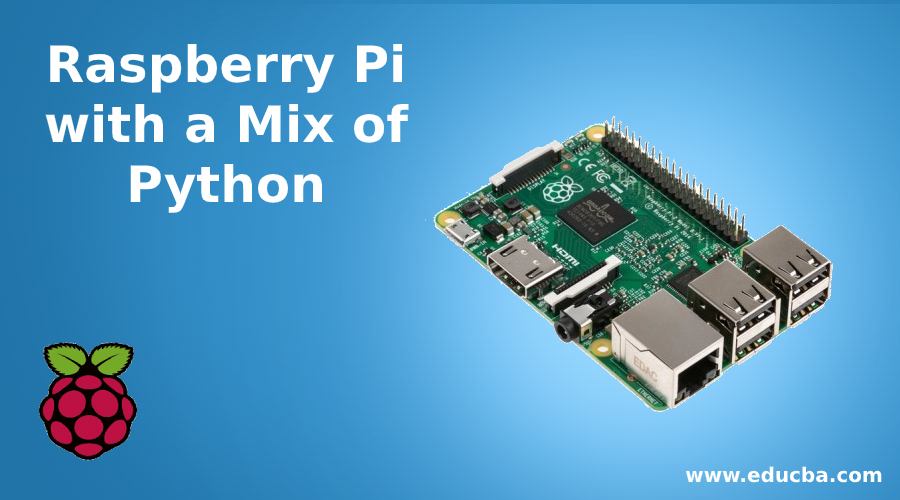 Raspberry Pi with a Mix of Python