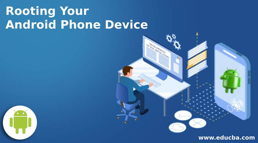 Rooting Your Android Phone Device