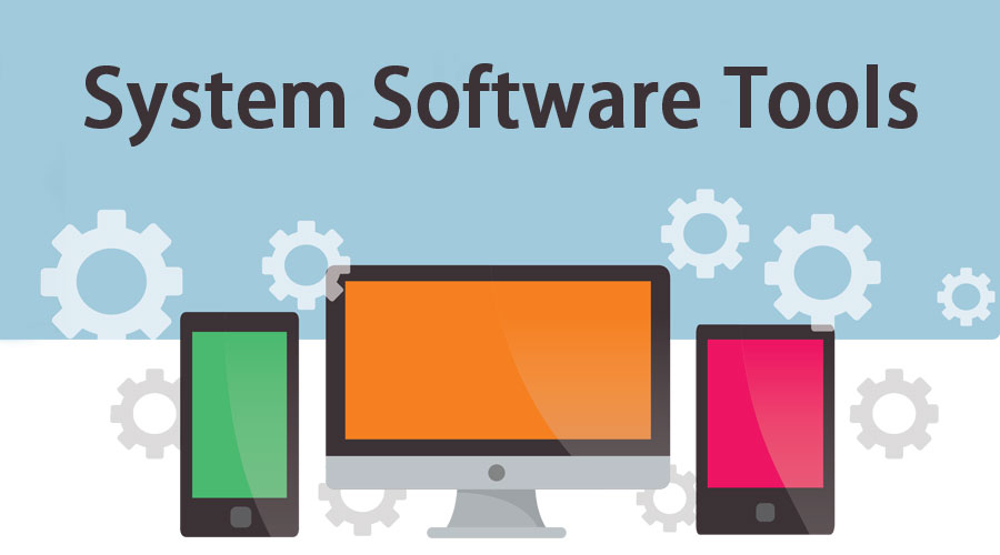 System Software Tools
