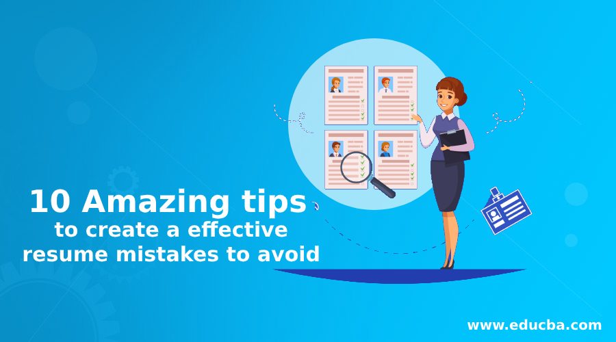 10 Amazing tips to create a effective resume mistakes to avoid