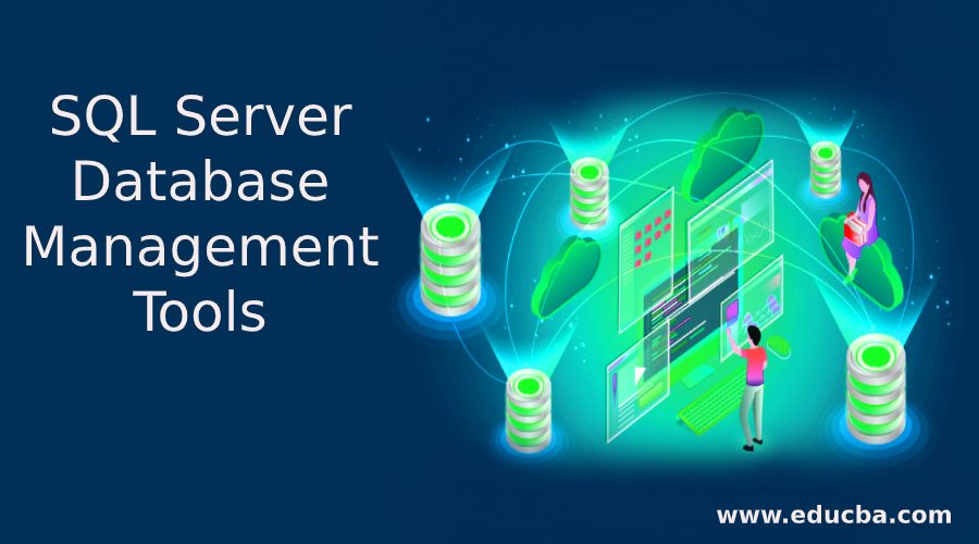 Important On SQL Server Database Management Tools