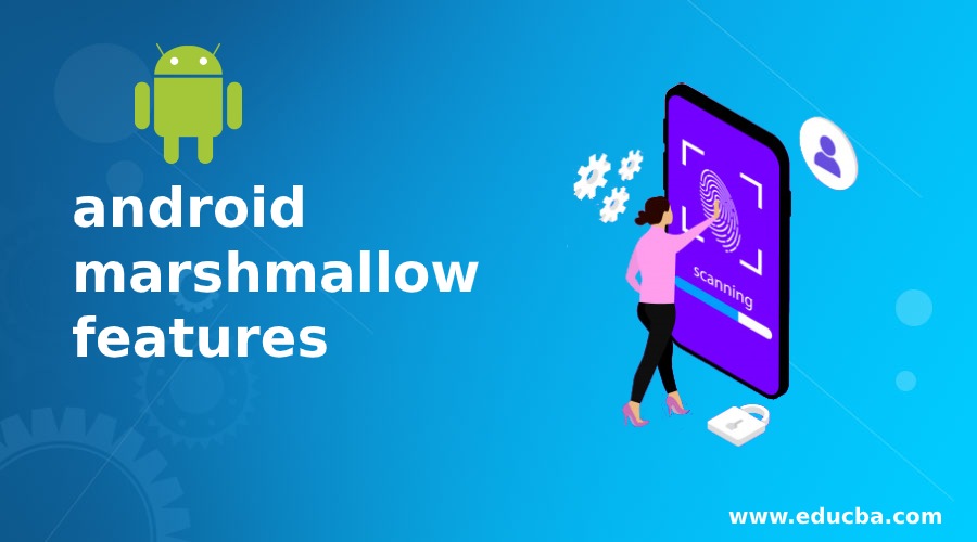 android marshmallow features