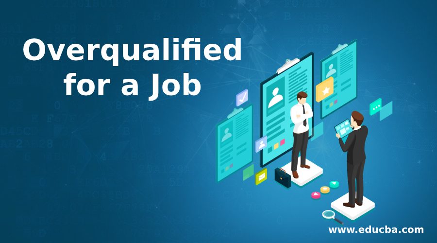 Overqualified for a Job