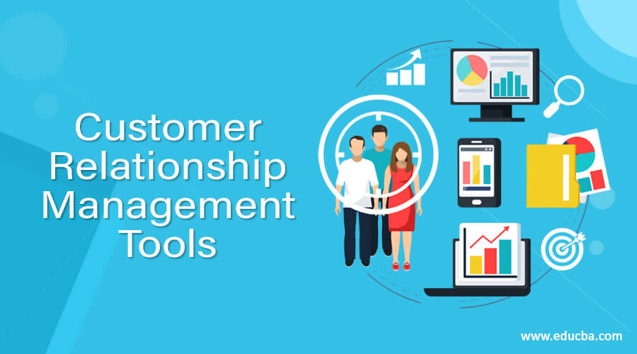 Customer Relationship Management Tools