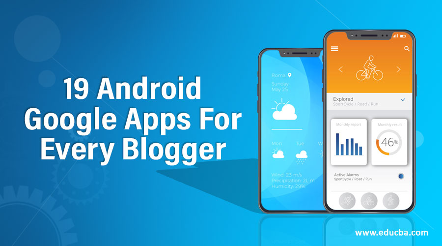 19 Android Google Apps For Every Blogger