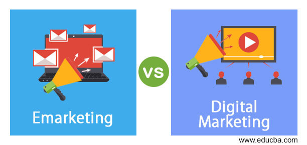 Emarketing vs Digital Marketing