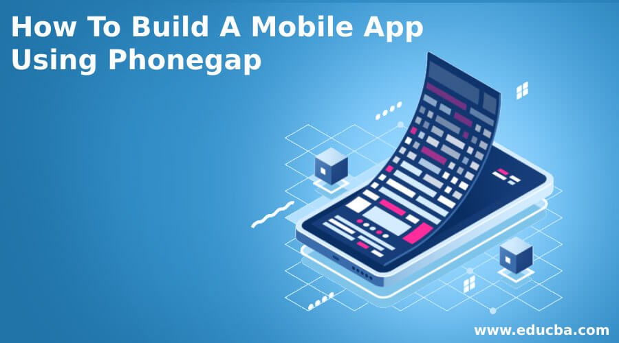 How To Build A Mobile App Using Phonegap