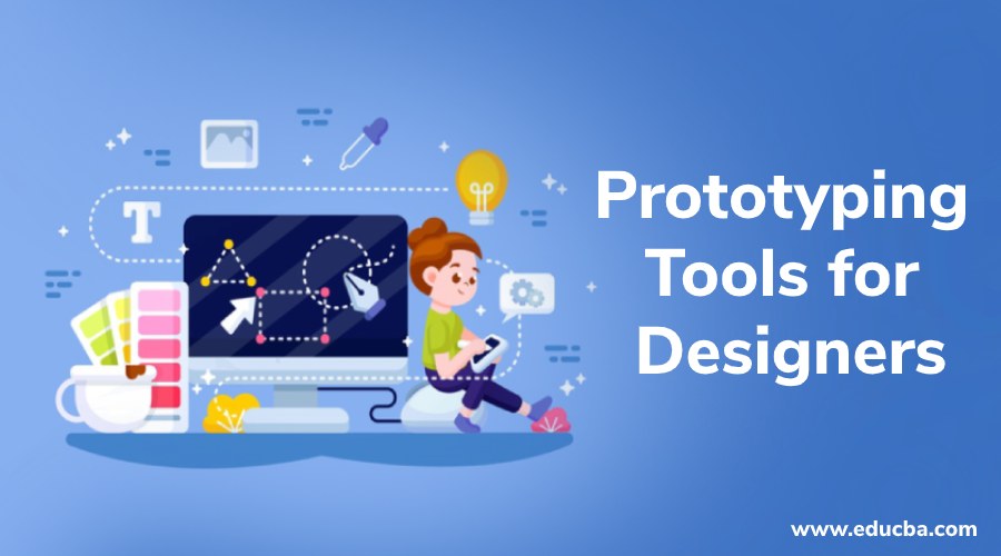 Prototyping Tools for Designers