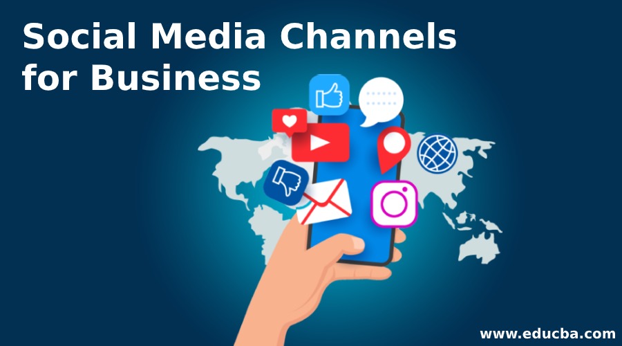 The 7 Best Social Media Channels for Business (Marketing) eduCBA