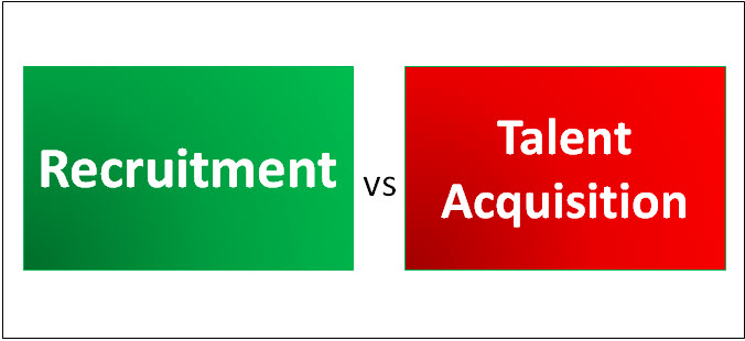 recruitment vs talent acquisition