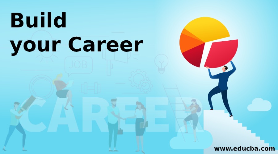 Build your Career