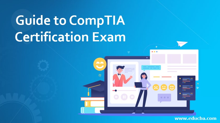 Guide to CompTIA Certification Exam
