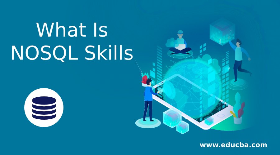 What Is NOSQL Skills