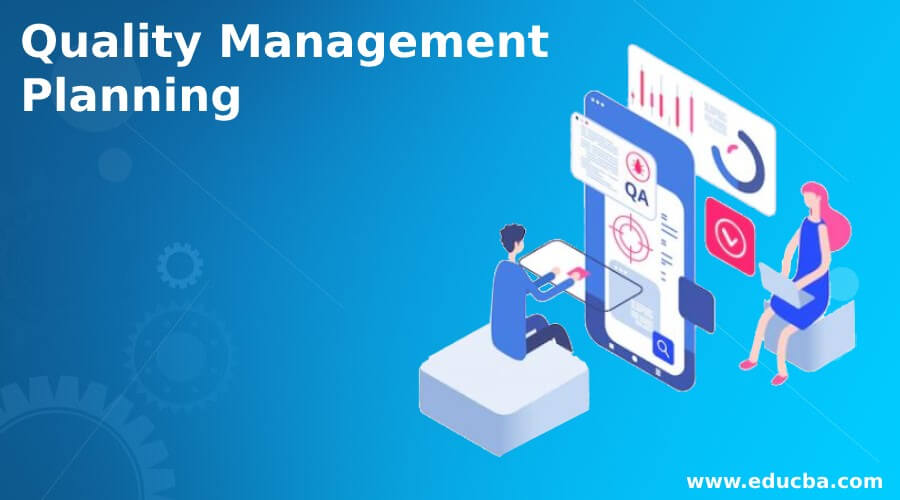 Quality Management Planning