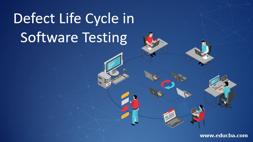 Defect Life Cycle in Software Testing