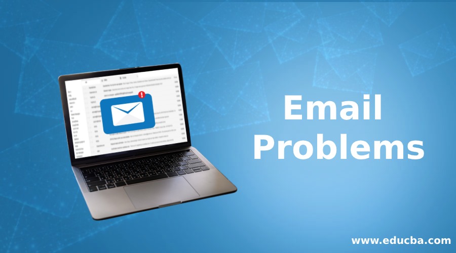5 Top most & Easy Steps To Solve Your Email Problems