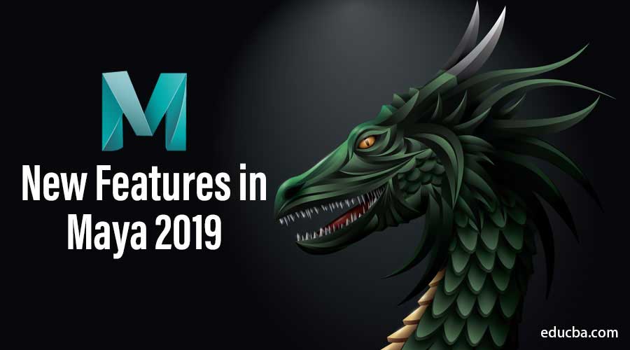 New Features in Maya 2019