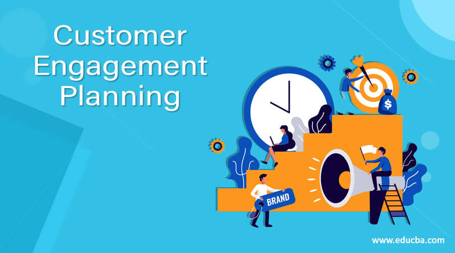 Customer Engagement Planning
