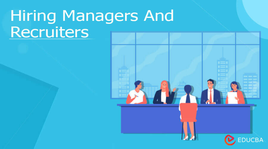 Hiring Managers And Recruiters