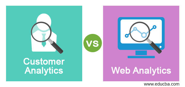 Customer Analytics vs Web Analytics