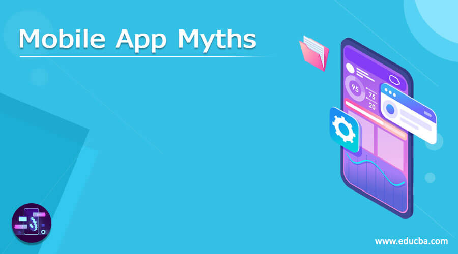 Mobile App Myths
