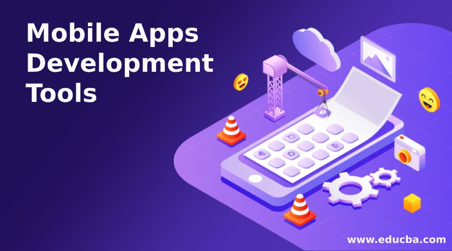 Mobile Apps Development Tools