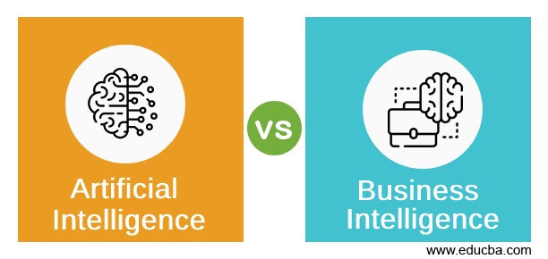 Artificial Intelligence vs Business Intelligence