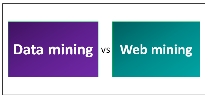 Data mining vs Web mining