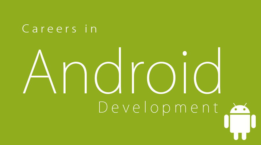 Careers in Android Development