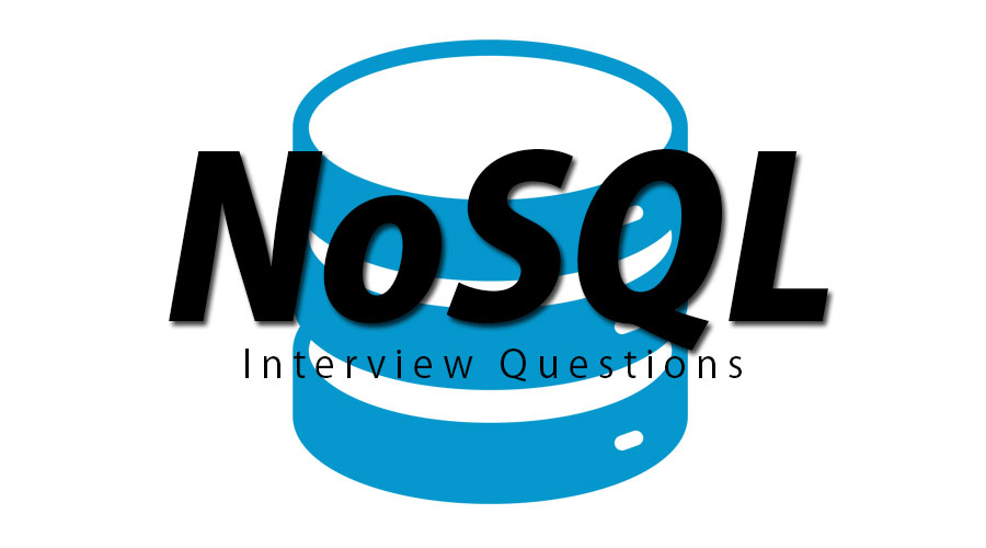 NoSQL Interview Questions