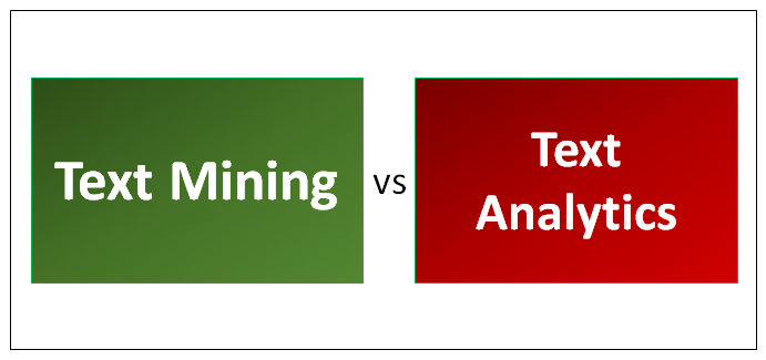 Text Mining vs Text Analytics
