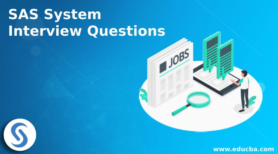 SAS System Interview Questions
