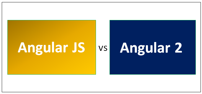 Angular JS vs Angular 2    