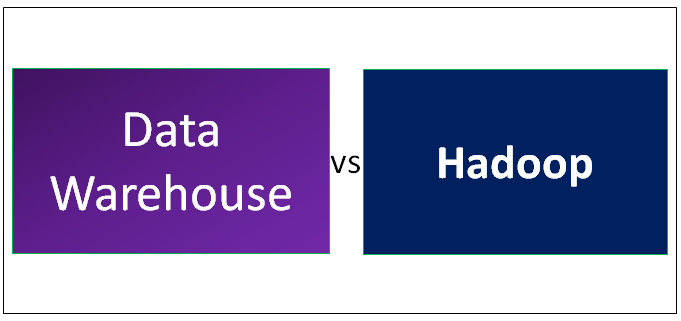Data Warehouse vs Hadoop