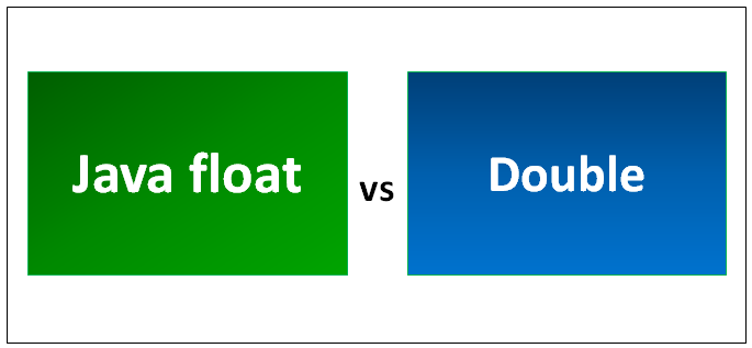 Java float vs Double