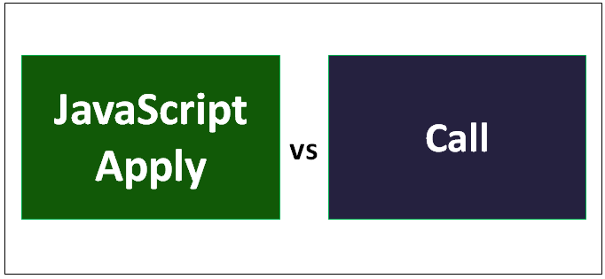JavaScript Apply vs Call | Top 6 Beneficial Differences to Learn