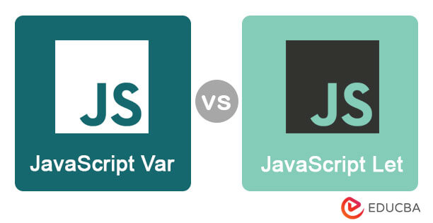 JavaScript Var vs Let