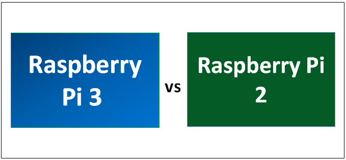 Raspberry Pi 3 vs Raspberry Pi 2