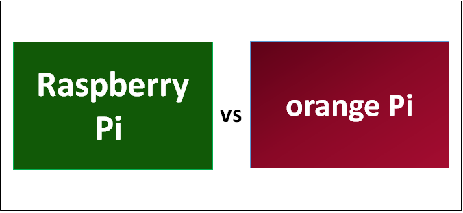 Raspberry Pi vs orange Pi