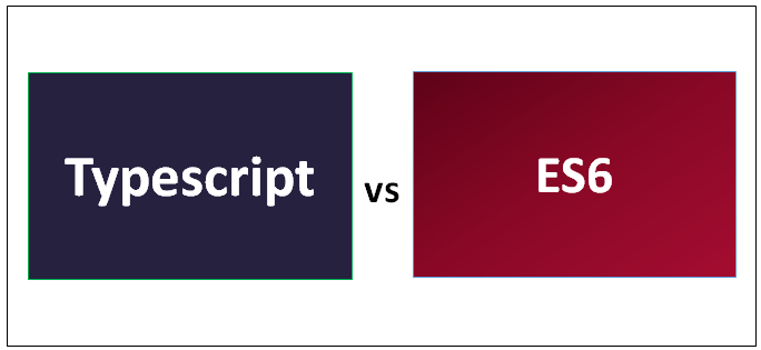 Typescript vs ES6