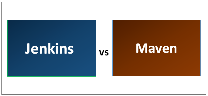 Jenkins vs Maven