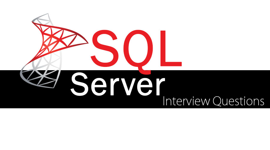 SQL server Interview Questions