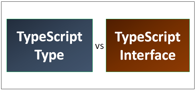 TypeScript-Type-vs-TypeScript-Interface